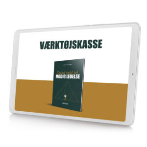 Den komplette værktøjskasse til modig ledelse